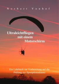 Ultraleichtfliegen mit einem Motorschirm