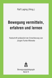 Bewegung vermitteln, erfahren und lernen