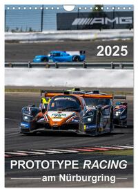 PROTOTYPE RACING am Nürburgring (Wandkalender 2025 DIN A4 hoch), CALVENDO Monatskalender