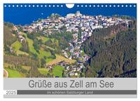 Grüße aus Zell am See (Wandkalender 2025 DIN A4 quer), CALVENDO Monatskalender