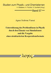 Unterstützung des Problemlösens in Physik durch den Einsatz von Simulationen und die Vorgabe eines strukturierten Kooperationsformats