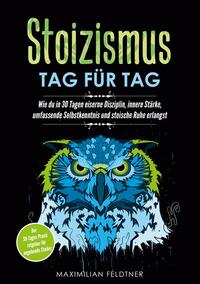 Stoizismus - Tag für Tag