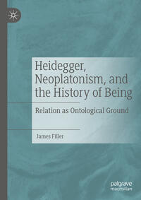 Heidegger, Neoplatonism, and the History of Being