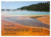 Farben des Yellowstone National Park 2025 (Tischkalender 2025 DIN A5 quer), CALVENDO Monatskalender