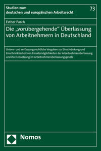 Die "vorübergehende" Überlassung von Arbeitnehmern in Deutschland