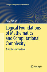 Logical Foundations of Mathematics and Computational Complexity