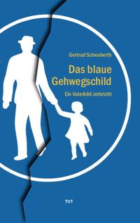 Das blaue Gehwegschild