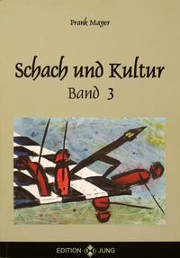 Schach und Kultur Band 3