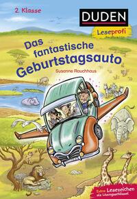 Duden Leseprofi – Das fantastische Geburtstagsauto, 2. Klasse