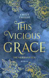 This Vicious Grace - Die Verbannten