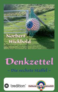 Norbert Wickbold Denkzettel 6