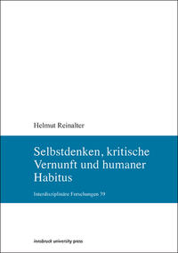 Selbstdenken, kritische Vernunft und humaner Habitus