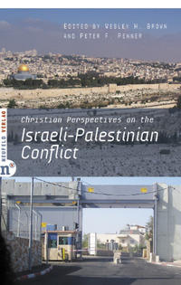 Christian Perspectives on the Israeli-Palestinian Conflict