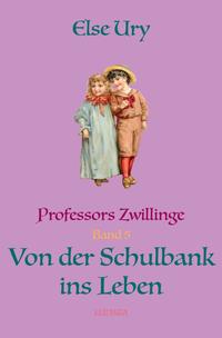 Professors Zwillinge / Professors Zwillinge: Von der Schulbank ins Leben