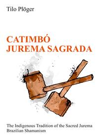 CATIMBÓ – JUREMA SAGRADA