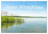 Unser Altmühlsee (Wandkalender 2025 DIN A2 quer), CALVENDO Monatskalender