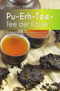 Pu-Erh-Tee – Tee der Kaiser