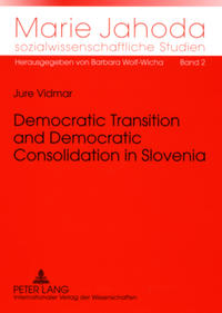 Democratic Transition and Democratic Consolidation in Slovenia