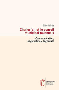 Charles VII et le conseil municipal rouennais