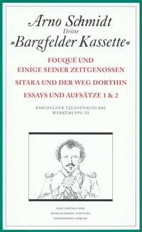 Bargfelder Ausgabe. Werkgruppe III: Essays und Biographisches