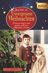 Unvergessene Weihnachten - Band 13 - Geschenkband