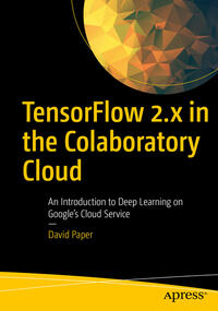 TensorFlow 2.x in the Colaboratory Cloud