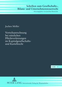 Vorteilsanrechnung bei nützlichen Pflichtverletzungen im Kapitalgesellschafts- und Kartellrecht