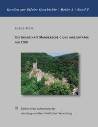 Die Grafschaft Manderscheid und ihre Erträge um 1780