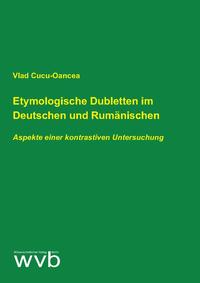 Etymologische Dubletten im Deutschen und Rumänischen