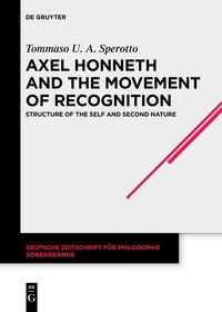 Axel Honneth and the Movement of Recognition