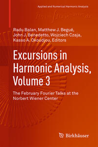 Excursions in Harmonic Analysis, Volume 3