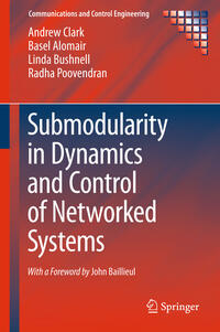 Submodularity in Dynamics and Control of Networked Systems