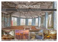 Tschernobyl - Die Sperrzone um das Atomkraftwerk (Wandkalender 2025 DIN A2 quer), CALVENDO Monatskalender