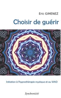 Choisir de guérir