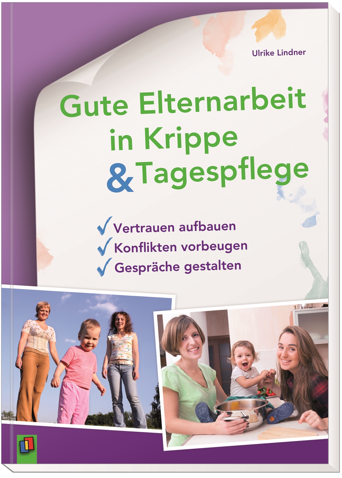 Gute Elternarbeit in Krippe & Tagespflege