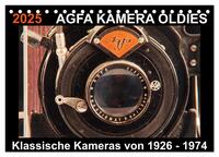 AGFA KAMERA OLDIES Klassische Kameras von 1926 - 1974 (Tischkalender 2025 DIN A5 quer), CALVENDO Monatskalender