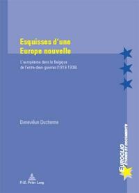 Esquisses d’une Europe nouvelle