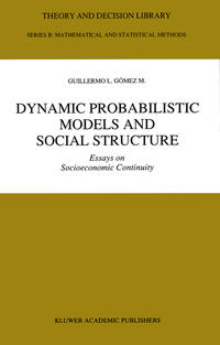 Dynamic Probabilistic Models and Social Structure