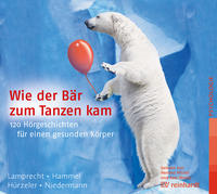 Wie der Bär zum Tanzen kam (Hörbuch)