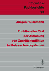 Funktioneller Test der Auflösung von Zugriffskonflikten in Mehrrechnersystemen