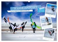 Wassersport - Spaß am Meer bei Wind und Wellen (Wandkalender 2025 DIN A2 quer), CALVENDO Monatskalender