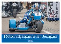 Motorradgespanne am Jochpass (Wandkalender 2025 DIN A3 quer), CALVENDO Monatskalender