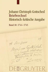 Johann Christoph Gottsched: Briefwechsel / März 1744 – September 1745