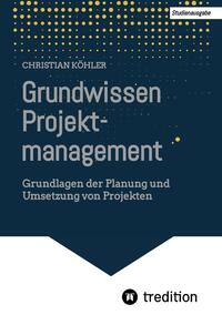 Grundwissen Projektmanagement