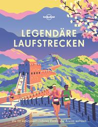 LONELY PLANET Bildband Legendäre Laufstrecken