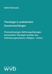 Theologie in praktischen Zusammenhängen