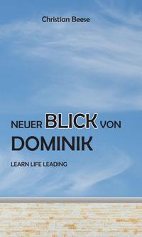 Neuer Blick von Dominik