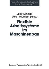 Flexible Arbeitssysteme im Maschinenbau