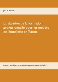 La situation de la formation professionnelle pour les métiers de l'hôtellerie en Tunisie