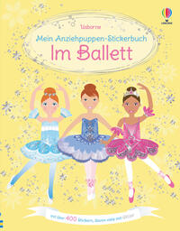 Mein Anziehpuppen-Stickerbuch: Im Ballett